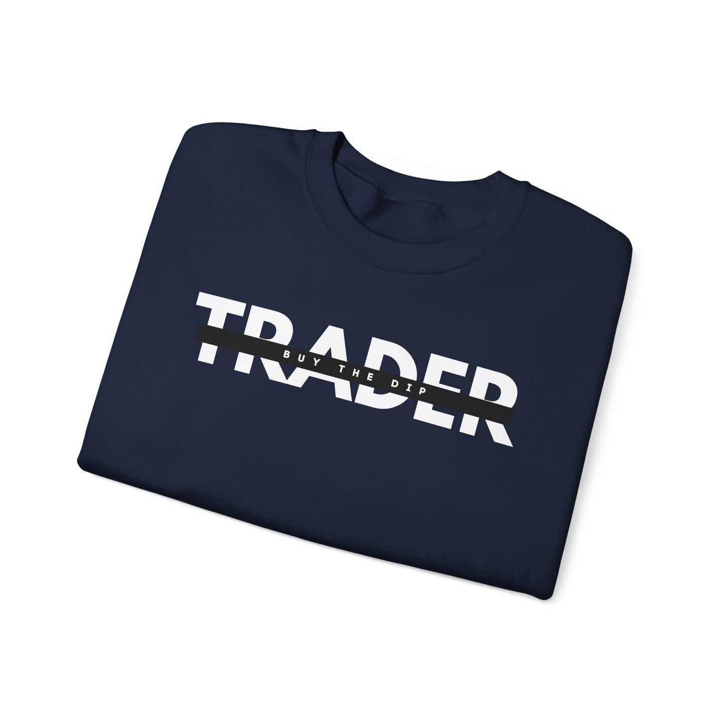 I.AM.TRADER - BUY THE DIP Sweatshirt