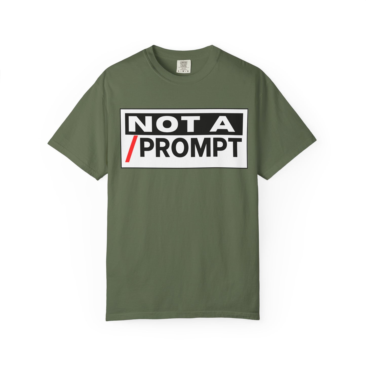 SIREN INDUSTRIES NEW - Not A Prompt T-Shirt - Funny Graphic Tee, Casual Wear, Gifts for Writers, Unique Self-Expression Shirt