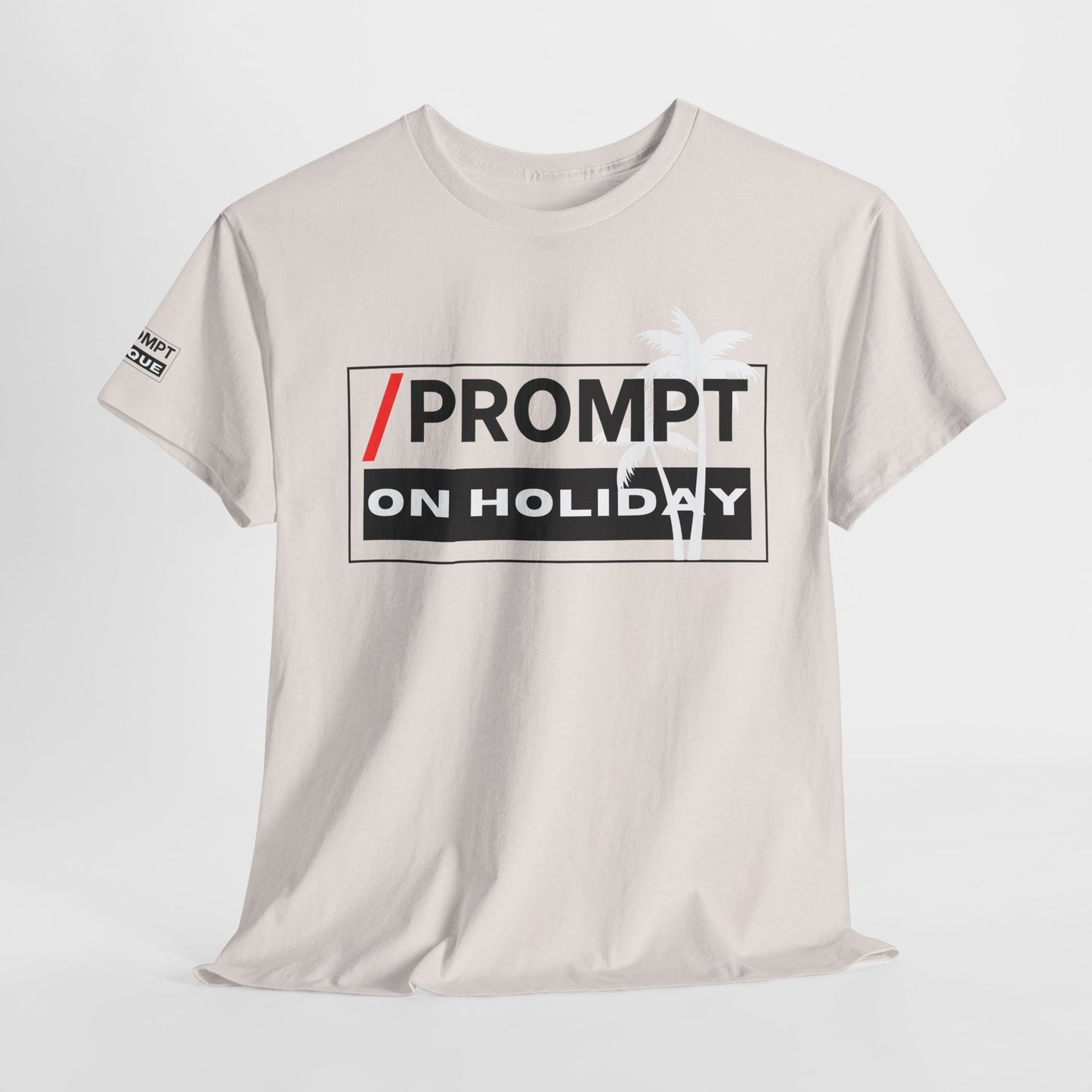 The PROMPT collection - ON HOLIDAY T-shirt, Unique Prompt Unisex Heavy Cotton Tee, Graphic T-Shirt, Relaxed Fit Top, Casual Wear, Gift for Creatives, Everyday Style