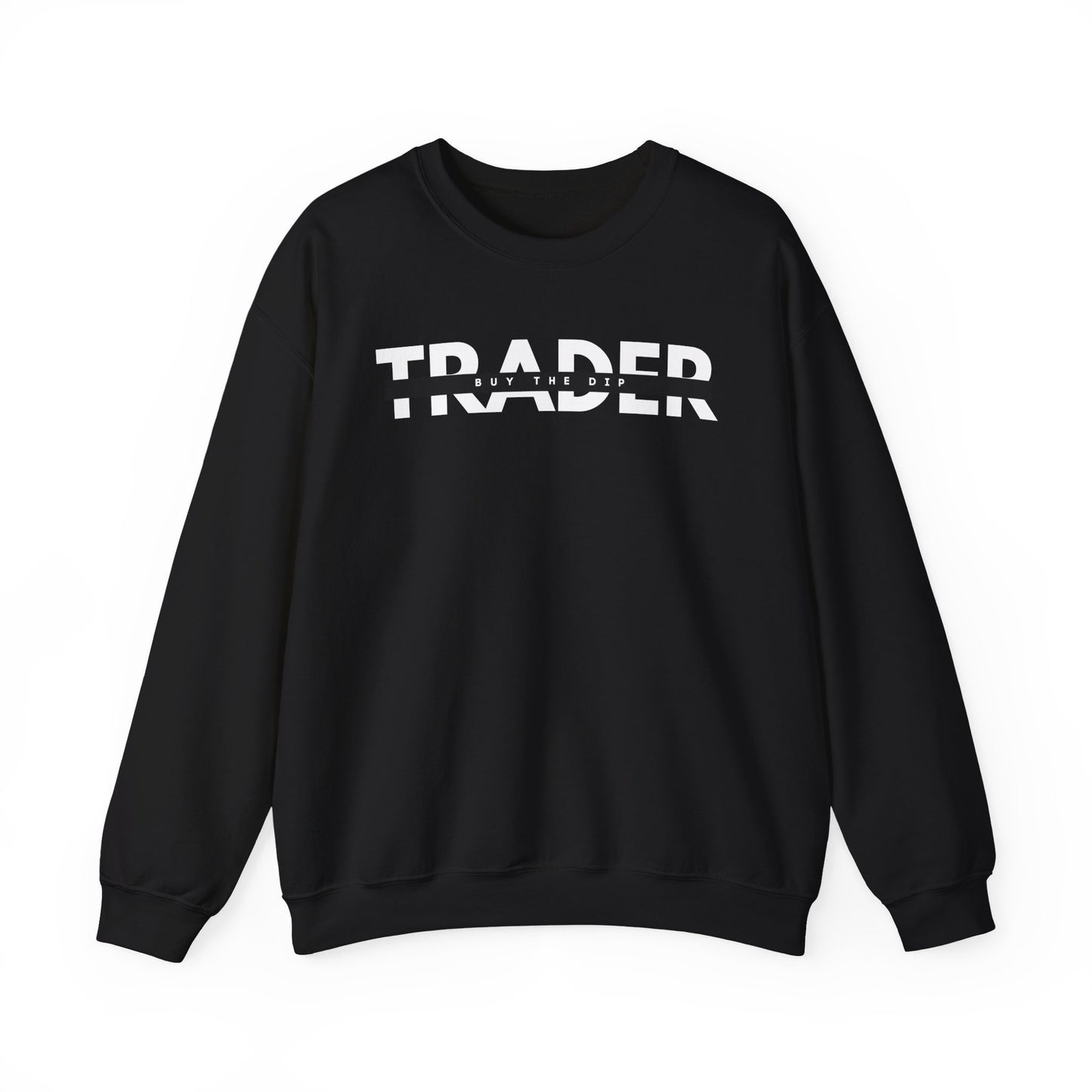 I.AM.TRADER - BUY THE DIP Sweatshirt