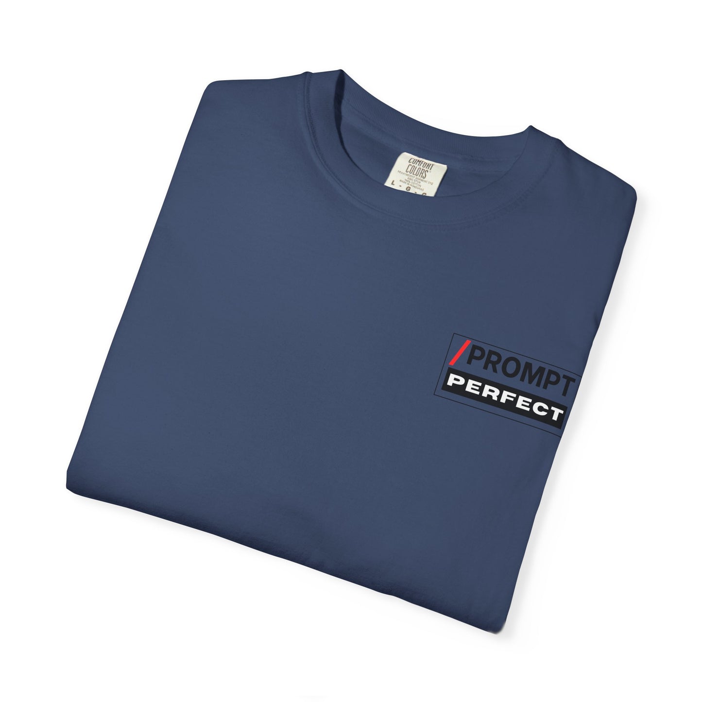 The PROMPT collection - Perfect T-Shirt - Funny Graphic Tee, Casual Wear, Gifts for Writers, Unique Self-Expression Shirt