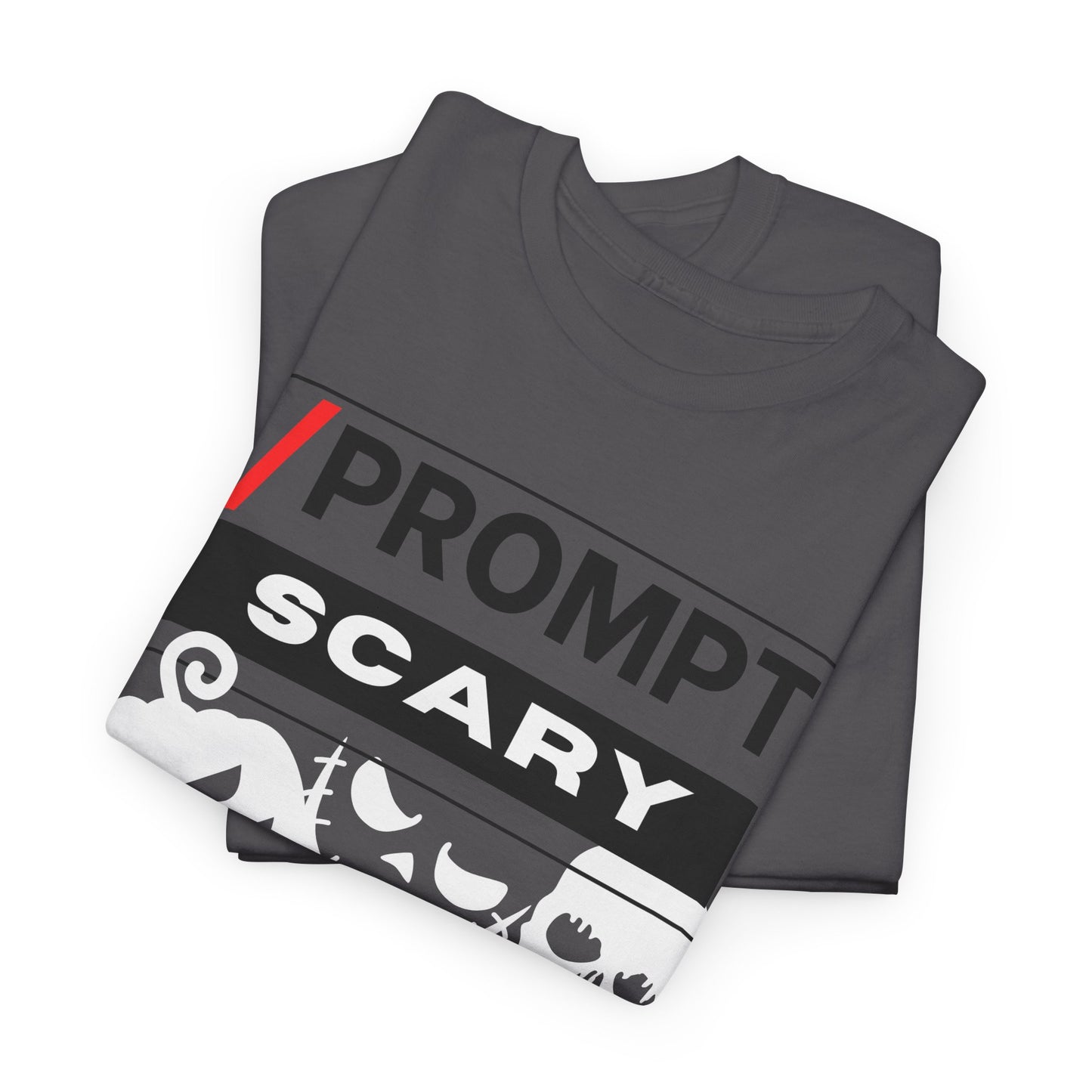 The PROMPT collection - SCARY T-shirt, Unique Halloween Prompt