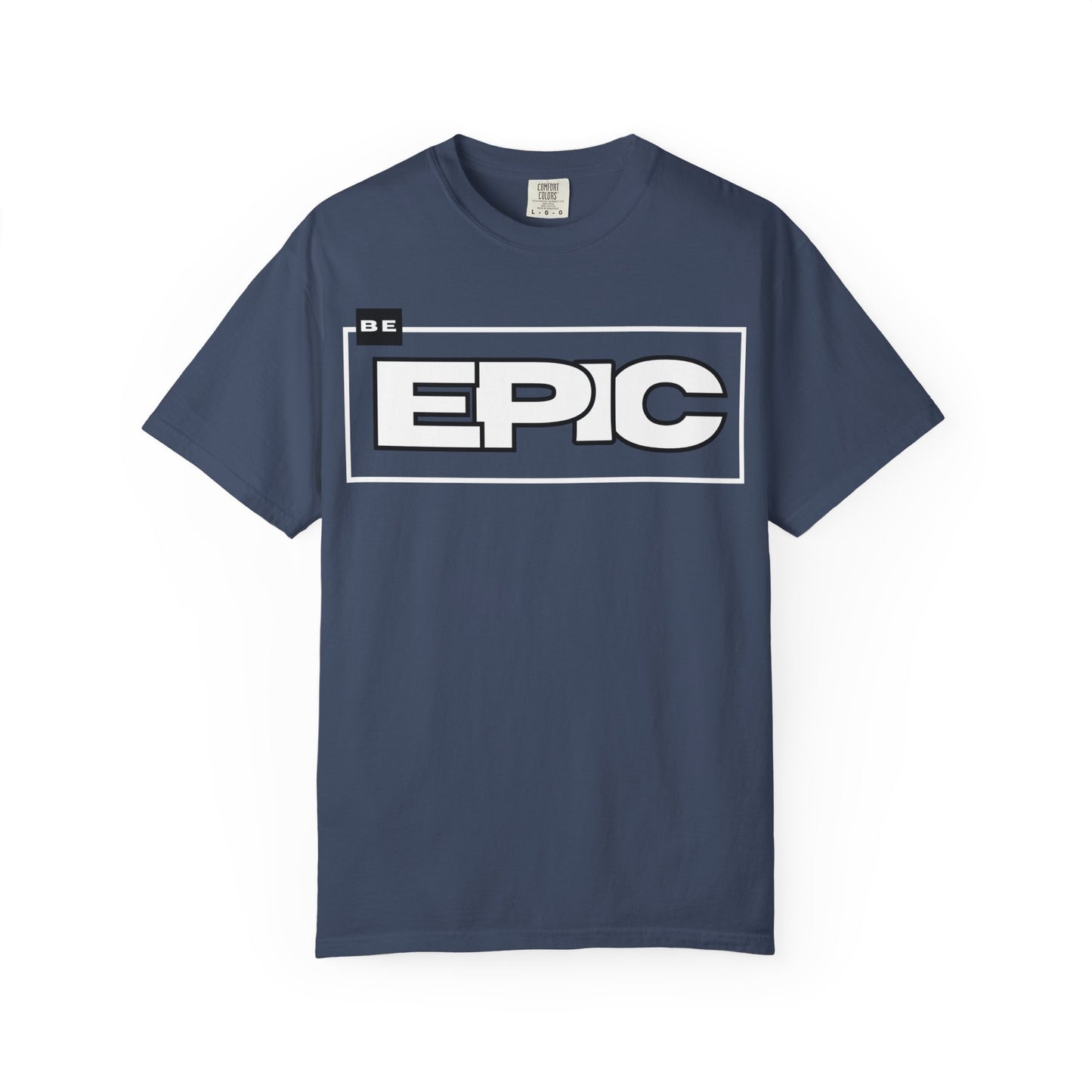 SIREN INDUSTRIES NEW - Be Epic T-shirt - Casual Wear, Motivational Shirt, Fashion Present