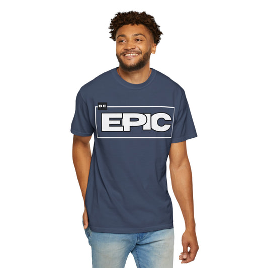 SIREN INDUSTRIES NEW - Be Epic T-shirt - Casual Wear, Motivational Shirt, Fashion Present