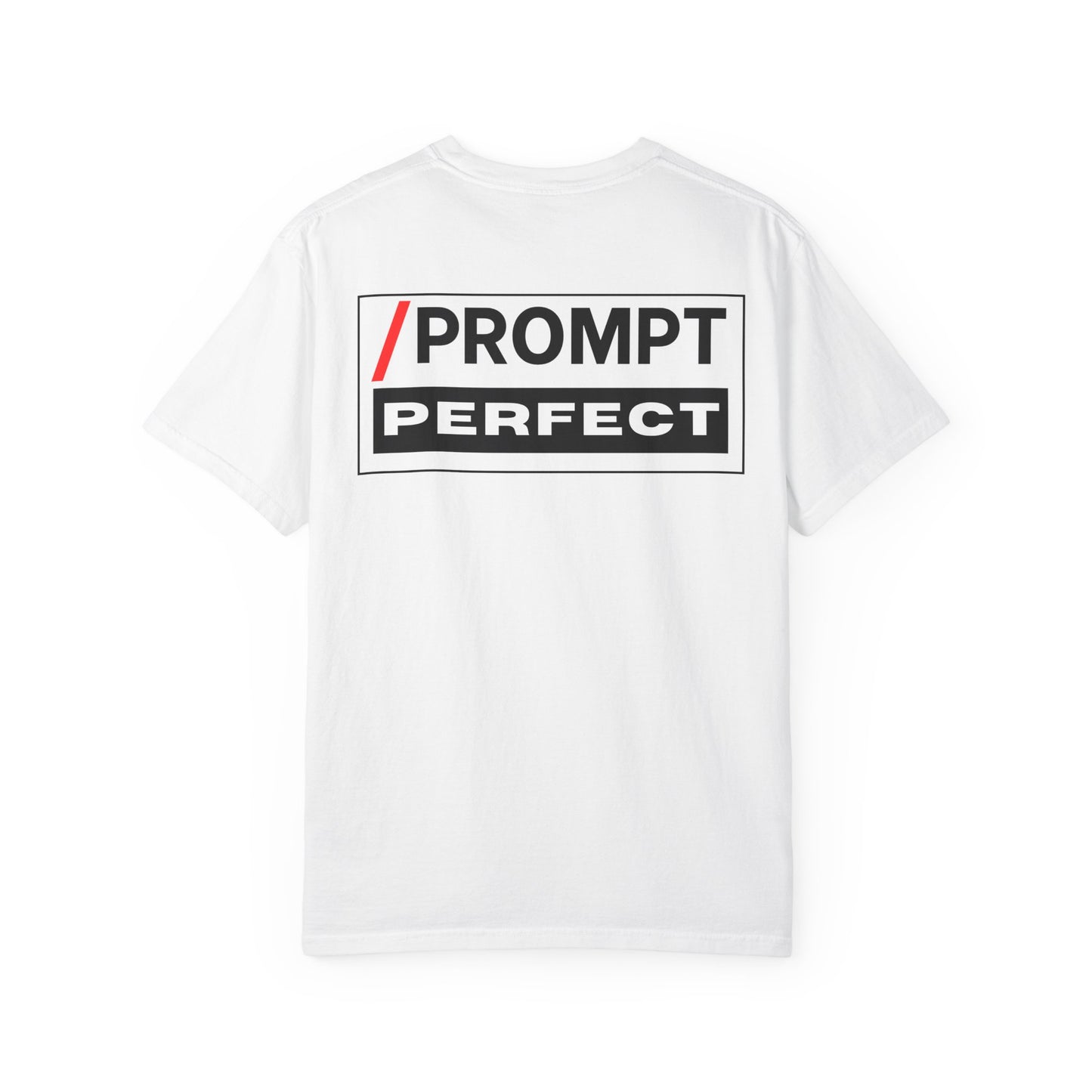 The PROMPT collection - Perfect T-Shirt - Funny Graphic Tee, Casual Wear, Gifts for Writers, Unique Self-Expression Shirt
