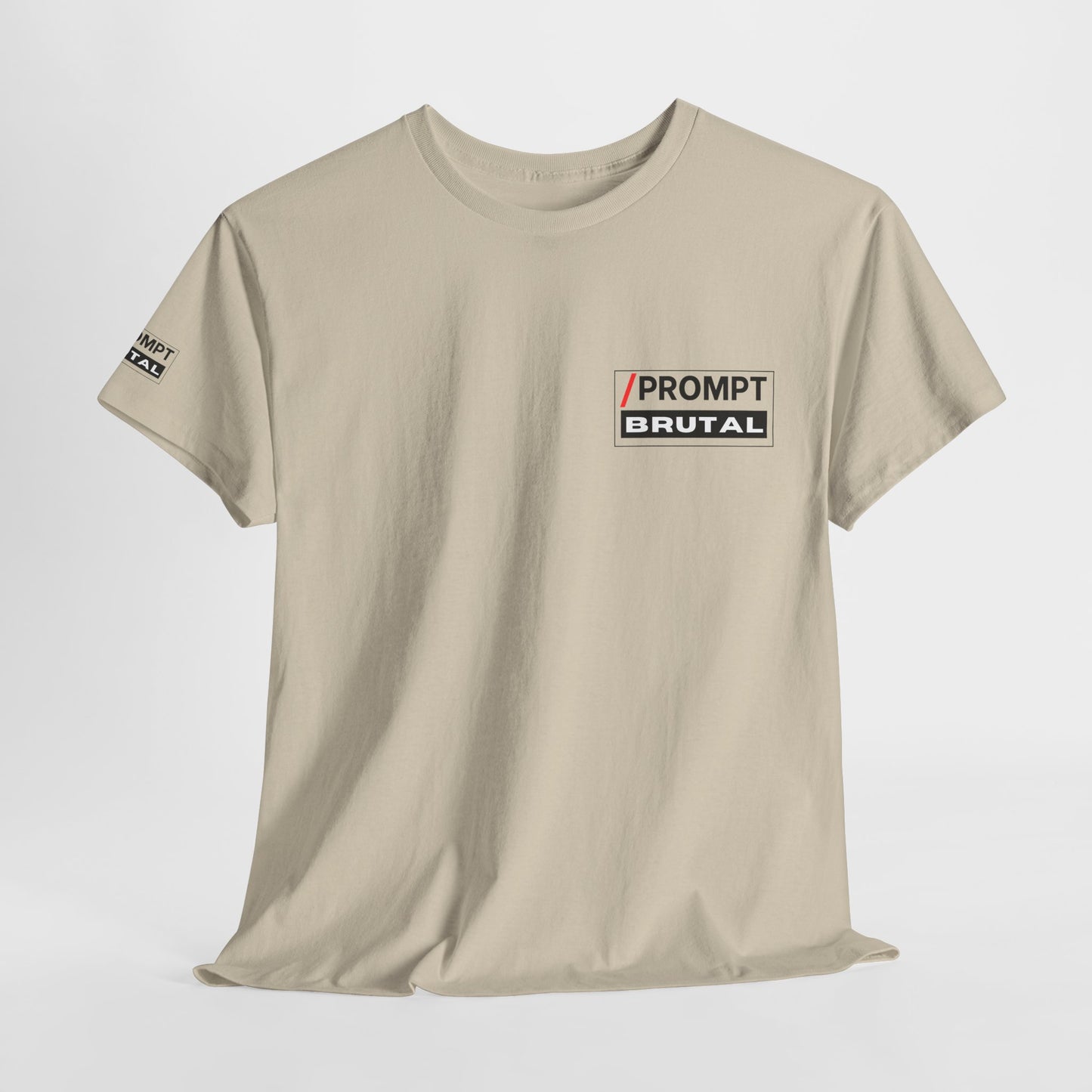 The PROMPT collection - BRUTAL T-shirt, Unique Prompt Unisex Heavy Cotton Tee, Graphic T-Shirt, Relaxed Fit Top, Casual Wear, Gift for Creatives, Everyday Style