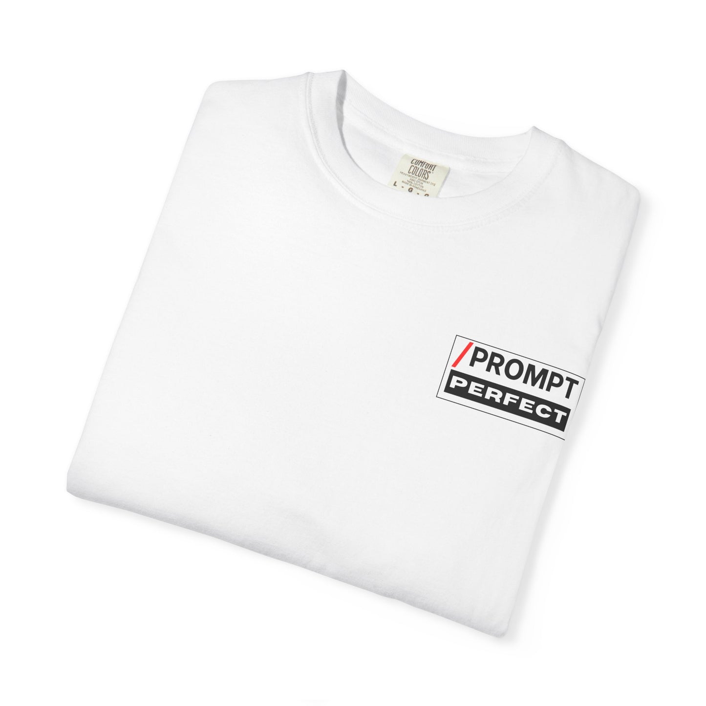 The PROMPT collection - Perfect T-Shirt - Funny Graphic Tee, Casual Wear, Gifts for Writers, Unique Self-Expression Shirt