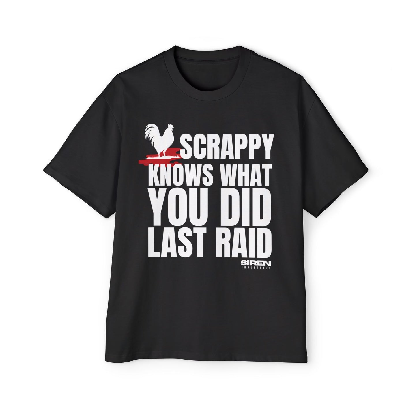 SIREN INDUSTRIES S26 - SCRAPPY KNOWS - Premium Heavy Oversized Tee