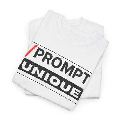 The PROMPT collection - UNIQUE T-shirt, Unique Prompt Unisex Heavy Cotton Tee, Graphic T-Shirt, Relaxed Fit Top, Casual Wear, Gift for Creatives, Everyday Style