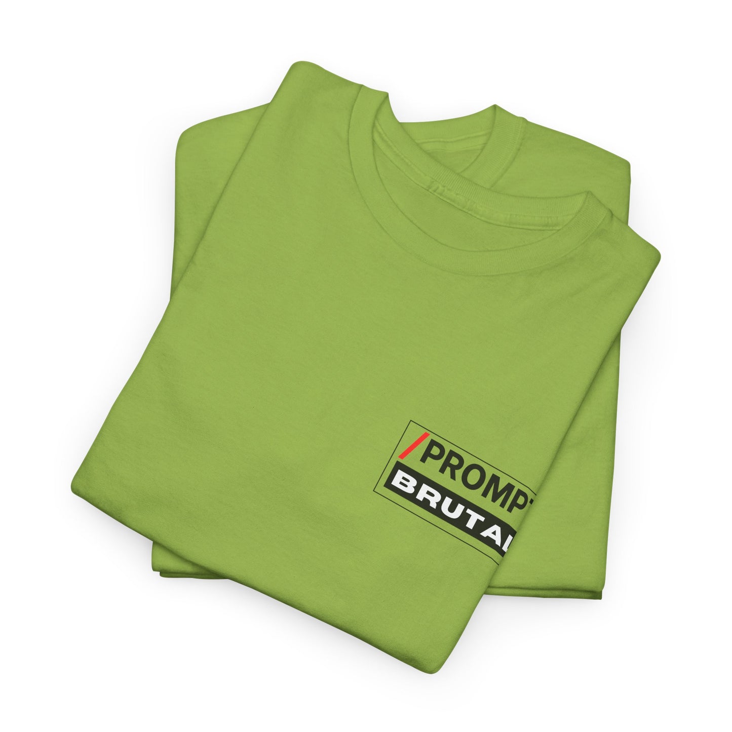 The PROMPT collection - BRUTAL T-shirt, Unique Prompt Unisex Heavy Cotton Tee, Graphic T-Shirt, Relaxed Fit Top, Casual Wear, Gift for Creatives, Everyday Style