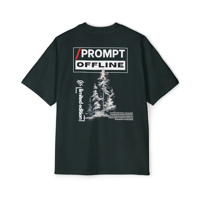 The PROMPT collection - OFFLINE - LIMITED EDITION Heavy Oversized Tee