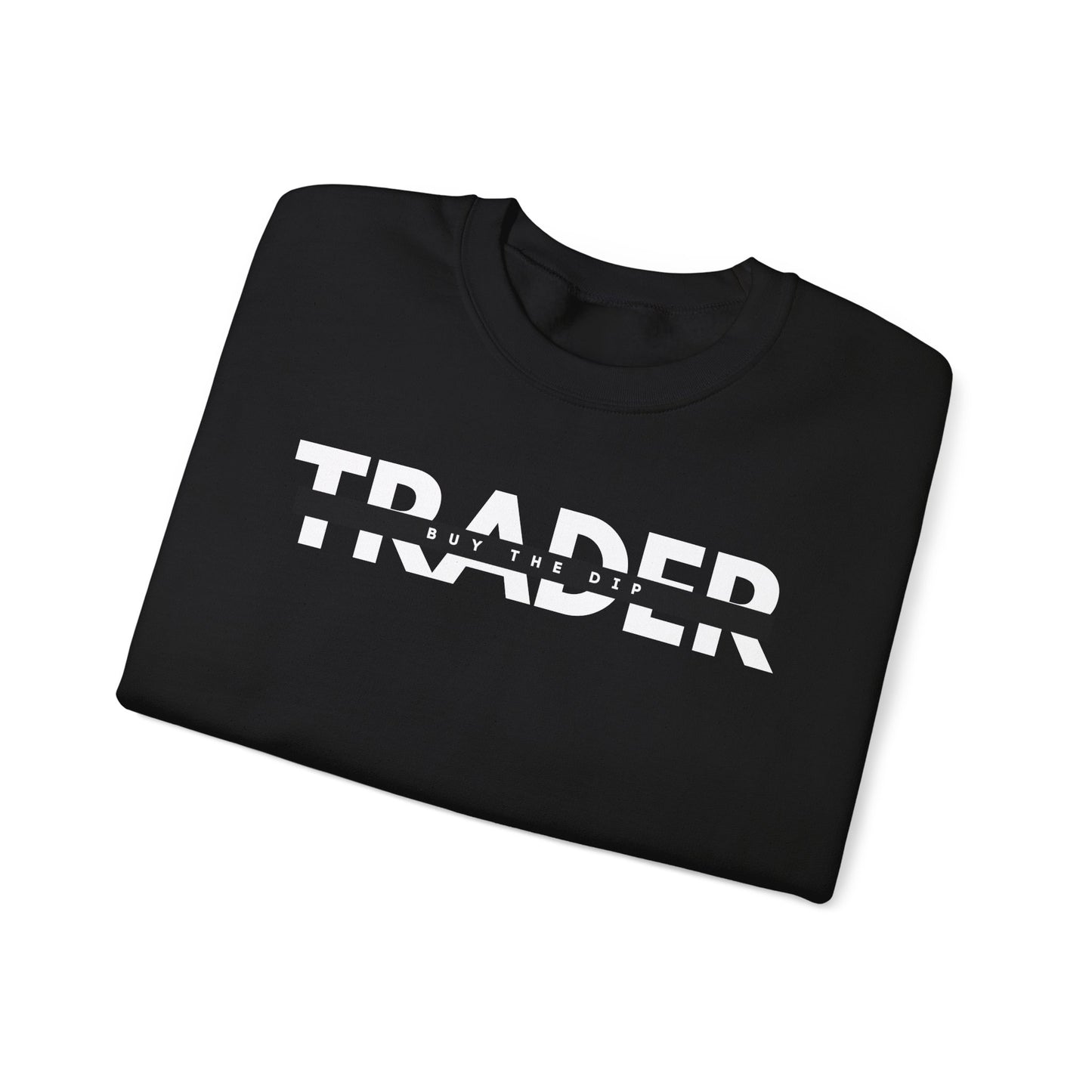 I.AM.TRADER - BUY THE DIP Sweatshirt