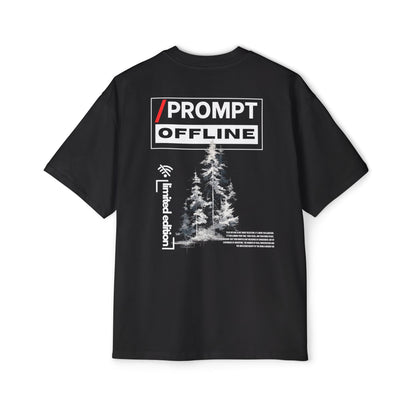The PROMPT collection - OFFLINE - LIMITED EDITION Heavy Oversized Tee