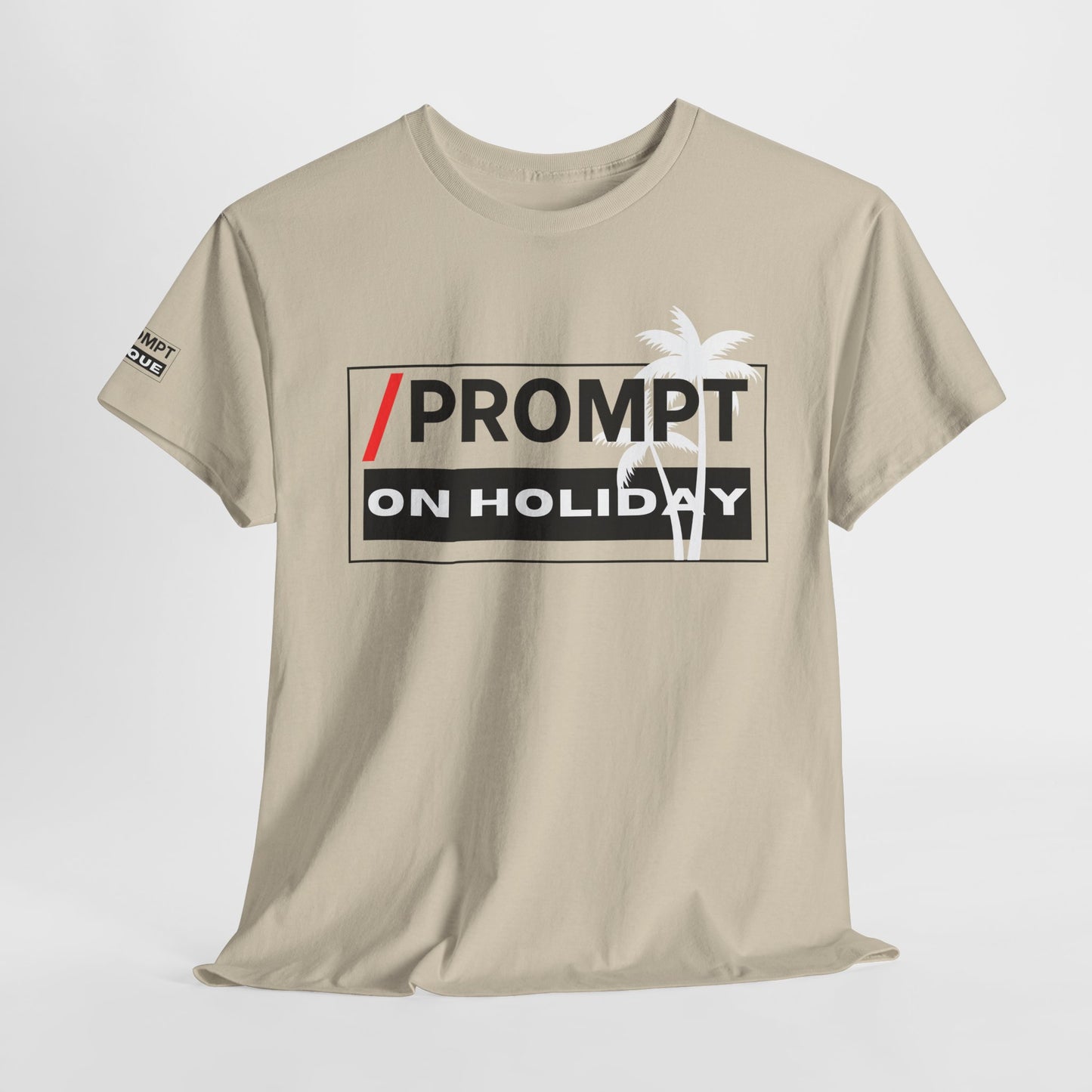 The PROMPT collection - ON HOLIDAY T-shirt, Unique Prompt Unisex Heavy Cotton Tee, Graphic T-Shirt, Relaxed Fit Top, Casual Wear, Gift for Creatives, Everyday Style