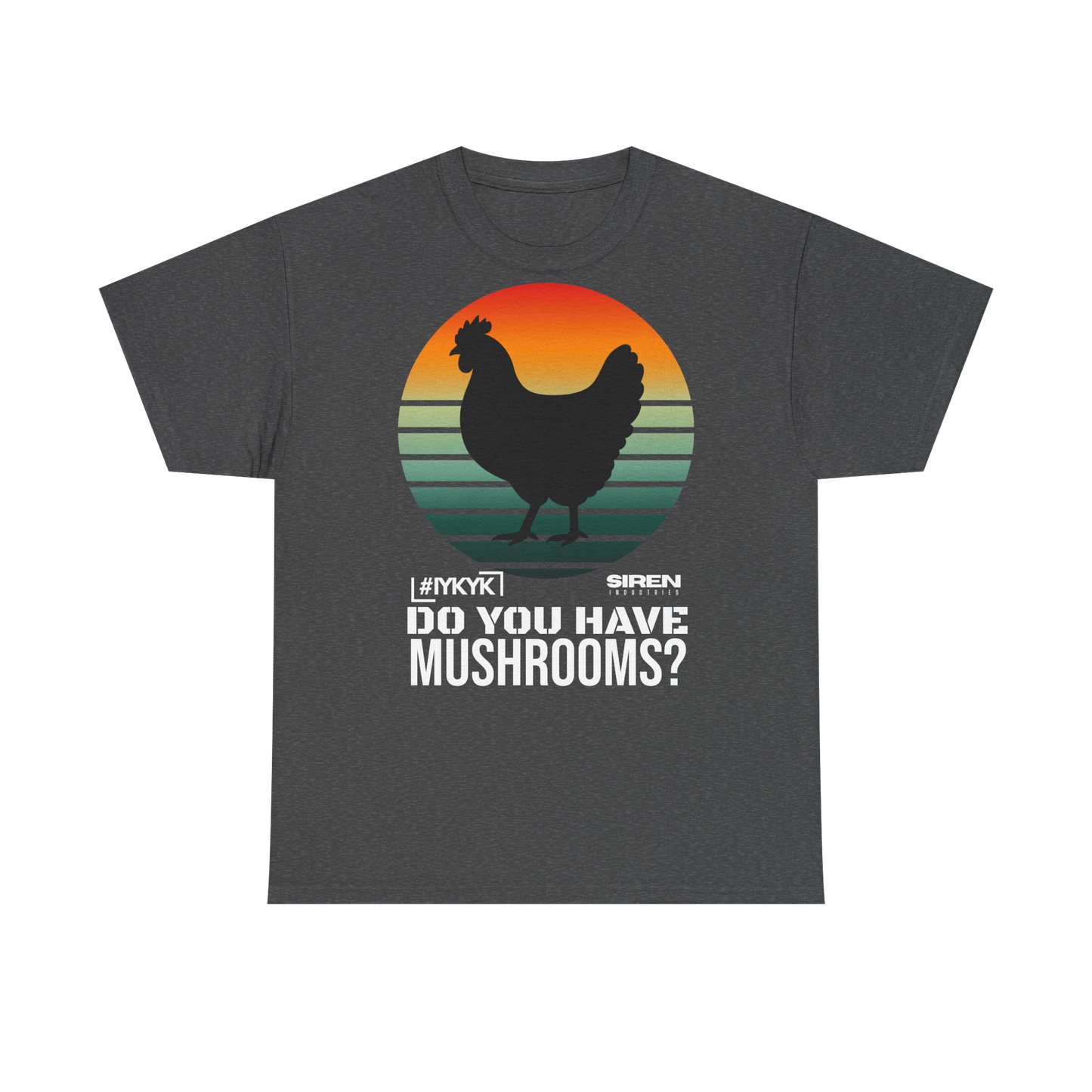 SIREN INDUSTRIES S26 - IYKYK - SCRAPPY DEMANDS MUSHROOMS Premium T-shirt